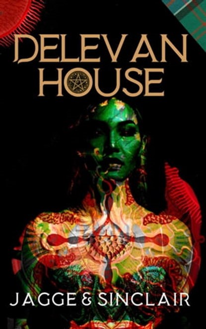Delevan House, Natasha Sinclair ; Ruthann Jagge - Ebook - 9798215774250