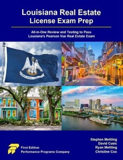 Louisiana Real Estate License Exam Prep: All-in-One Review and Testing to Pass Louisiana's Pearson Vue Real Estate Exam, Stephen Mettling ; David Cusic ; Ryan Mettling ; Christine Cox - Ebook - 9798215775264