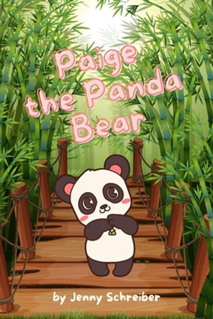 Paige the Panda Bear, Jenny Schreiber - Ebook - 9798215778012