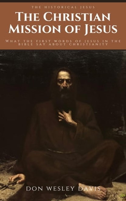 The Christian Mission of Jesus, Don Wesley Davis - Ebook - 9798215780183