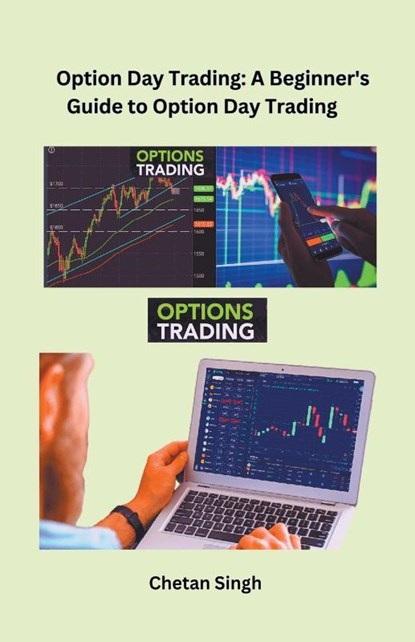 Option Day Trading, Chetan Singh - Paperback - 9798215788080