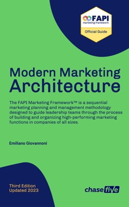 Modern Marketing Architecture. The Official FAPI Marketing Framework™ Guidebook, Emiliano Giovannoni - Ebook - 9798215791127