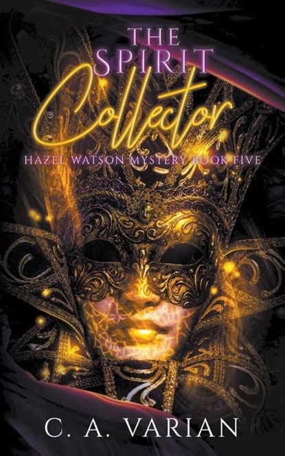 The Spirit Collector, C. A. Varian - Paperback - 9798215794432
