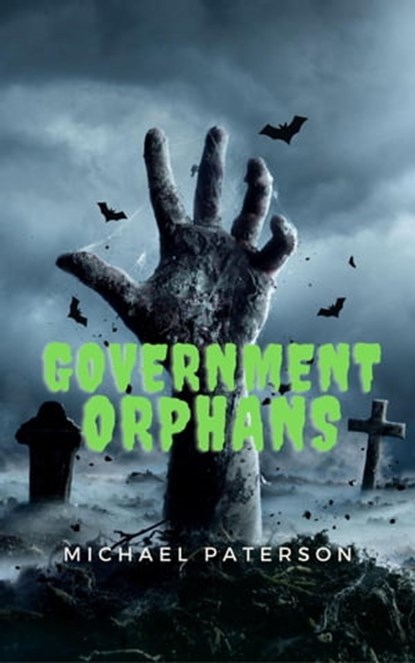 Government Orphans, michael paterson - Ebook - 9798215800638