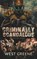 Criminally Scandalous, West Greene - Paperback - 9798215805374