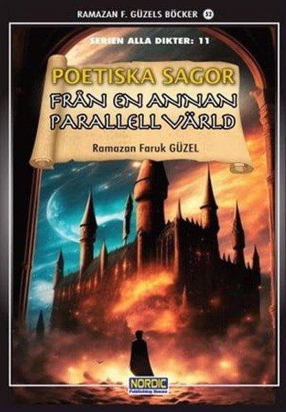 Poetiska sagor från en annan parallell värld (Serien alla dikter: 11), Ramazan F. Güzel - Ebook - 9798215809778