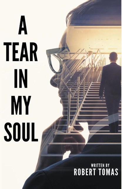 A Tear in My Soul, Robert Tomas - Paperback - 9798215810484
