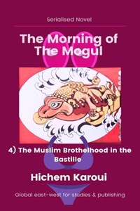 The Muslim Brothelhood in the Bastille | Hichem Karoui | 