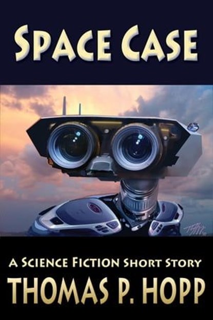 Space Case, Thomas P Hopp - Ebook - 9798215820964