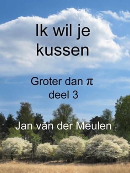 Ik wil je kussen, Jan van der Meulen - Ebook - 9798215830307
