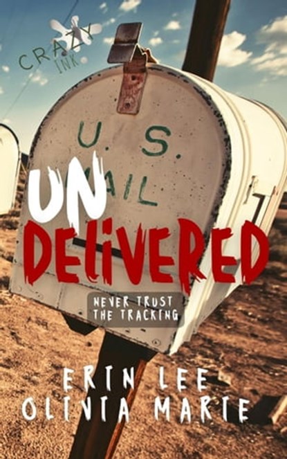 Undelivered, Erin Lee ; Olivia Marie - Ebook - 9798215842065