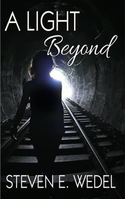 A Light Beyond, Steven E. Wedel - Ebook - 9798215842683