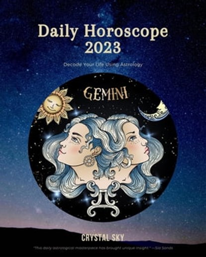 Gemini Daily Horoscope 2023, Crystal Sky - Ebook - 9798215846889