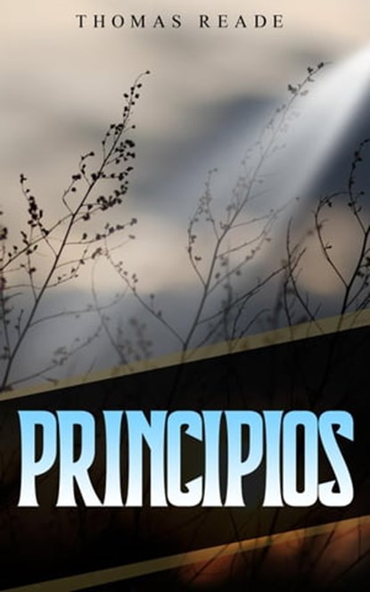 Principios, Thomas Reade - Ebook - 9798215849361