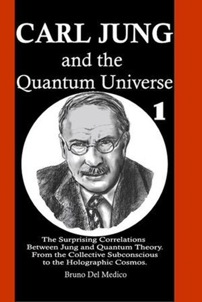 Carl Jung and the Quantum Universe, Bruno Del Medico - Ebook - 9798215852446