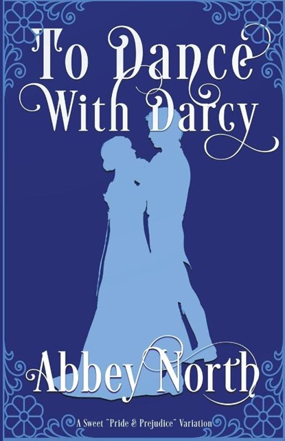 To Dance With Darcy, Abbey North - Paperback - 9798215853450