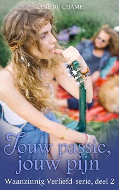 Jouw passie, jouw pijn, Lyse Du Champ - Ebook - 9798215854525