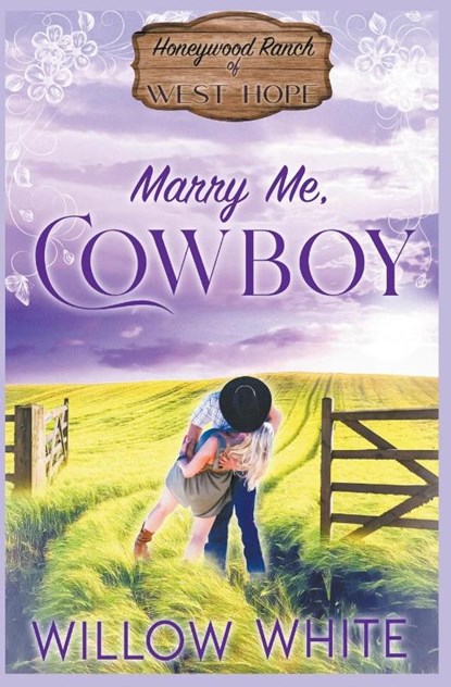 Marry Me, Cowboy, Willow White - Paperback - 9798215855256