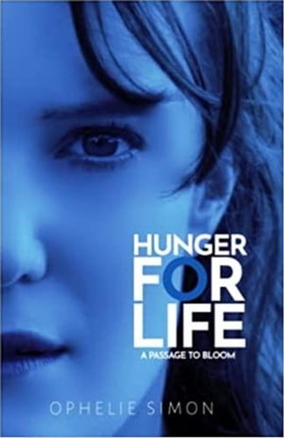 Hunger For Life, Ophelie Simon - Ebook - 9798215859018