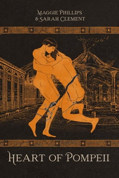 Heart of Pompeii, Maggie Phillips ; Sarah Clement - Ebook - 9798215863961