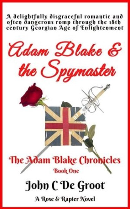 Adam Blake & the Spymaster, John C De Groot - Ebook - 9798215865606
