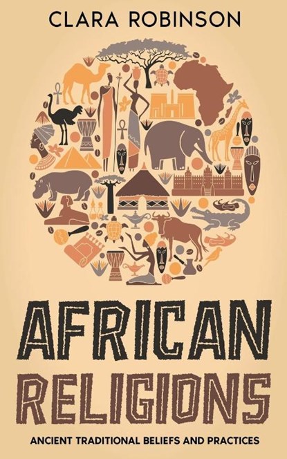African Religions, Clara Robinson - Paperback - 9798215868270