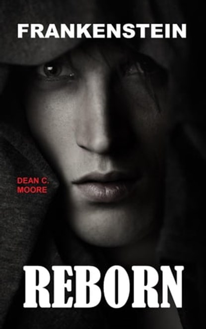 Reborn, Dean C. Moore - Ebook - 9798215873700