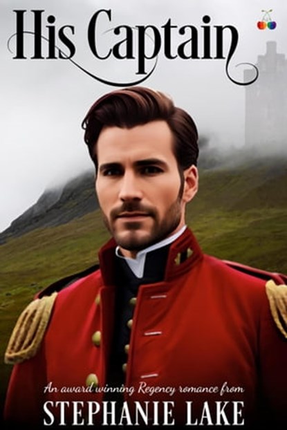 His Captain (The Regency Lords), Stephanie Lake - Ebook - 9798215883303