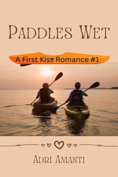 Paddles Wet, Adri Amanti - Ebook - 9798215889527