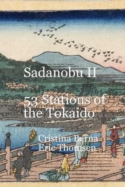 Sadanobu II 53 Stations of the Tokaido, Cristina Berna ; Eric Thomsen - Ebook - 9798215895900