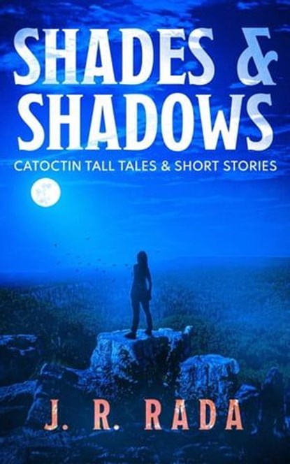 Shades & Shadows, J. R. Rada - Ebook - 9798215900567