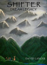 Shifter: Dream Legacy - David Langer - 9798215910610