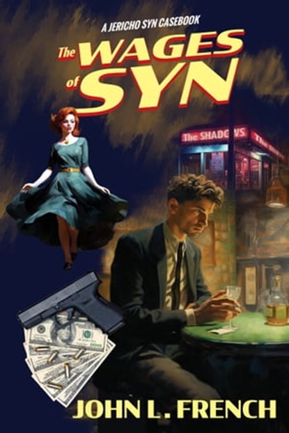 The Wages of Syn, John L. French - Ebook - 9798215911631