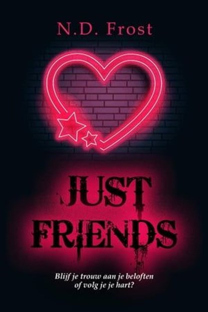Just friends, N.D. Frost - Ebook - 9798215921470