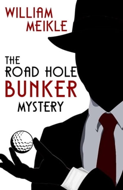 The Road Hole Bunker Mystery, William Meikle - Ebook - 9798215926963