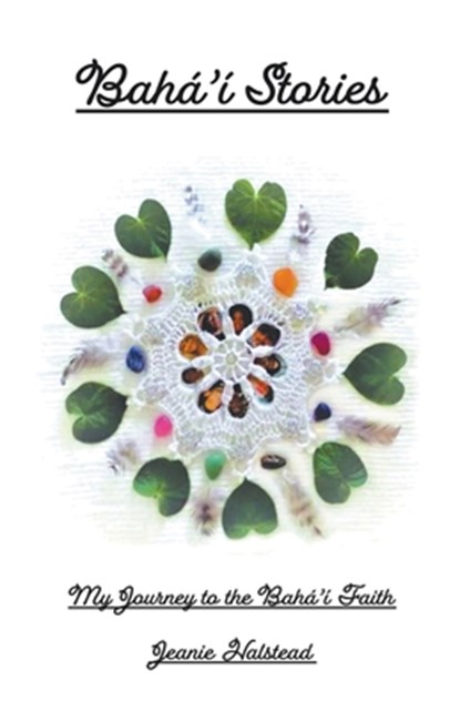 Baha'i Stories, Jeanie Halstead - Paperback - 9798215930014