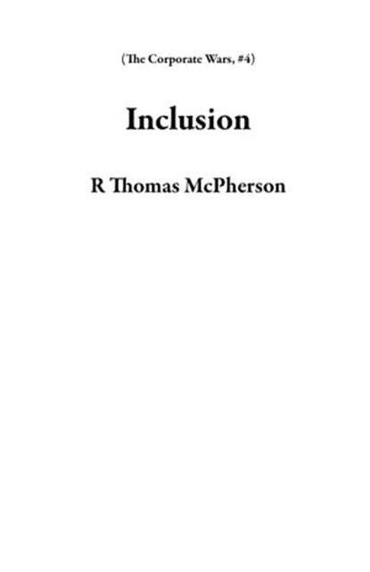 Inclusion, R Thomas McPherson - Ebook - 9798215936313