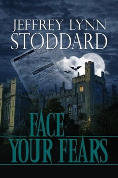 Face Your Fears, Jeffrey Lynn Stoddard - Ebook - 9798215938966