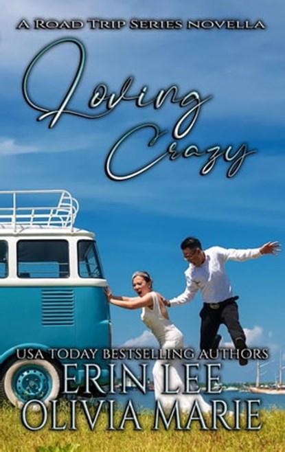 Loving Crazy, Erin Lee ; Olivia Marie - Ebook - 9798215941775