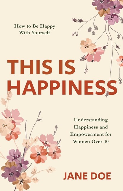 This is Happiness, Jane Doe - Paperback - 9798215953853