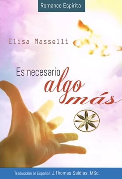 Es necesario algo más, Elisa Masselli ; J.Thomas Saldias, MSc. - Ebook - 9798215957424