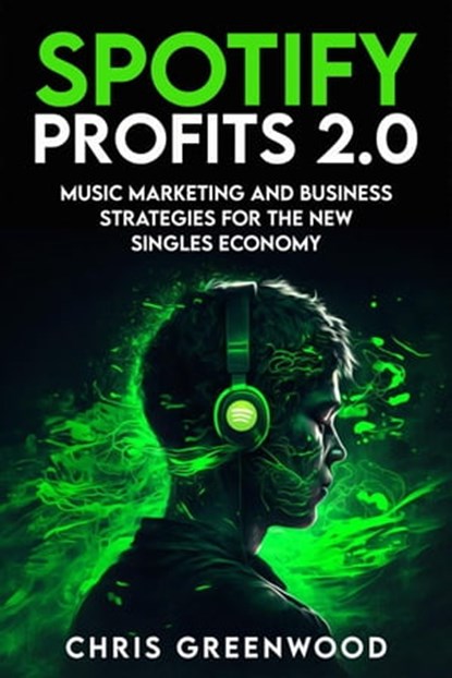 Spotify Profits 2.0, Chris Greenwood - Ebook - 9798215960714