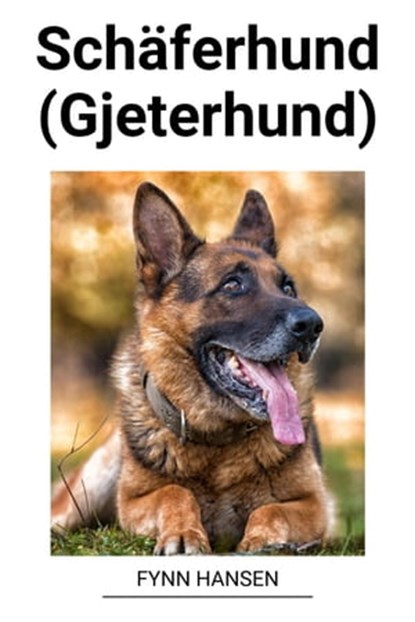 Schäferhund (Gjeterhund), Fynn Hansen - Ebook - 9798215962640