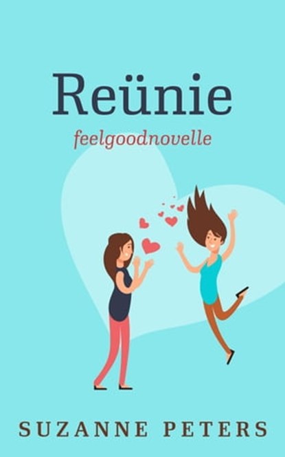 Reünie, Suzanne Peters - Ebook - 9798215969908