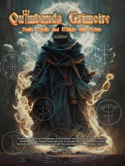Quimbanda Grimoire -Sigils, Spells and Rituals with Eshus, Asamod ka - Ebook - 9798215970621
