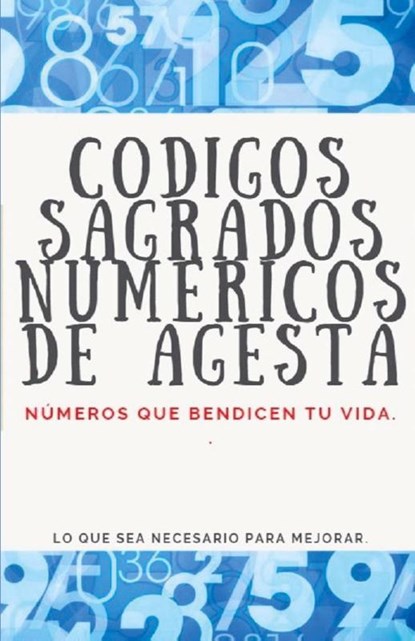 Códigos Sagrados Numéricos de Agesta, Edwin Pinto - Paperback - 9798215989661