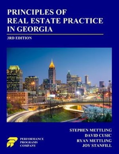 Principles of Real Estate Practice in Georgia: 3rd Edition, Stephen Mettling ; David Cusic ; Ryan Mettling ; Joy Stanfill - Ebook - 9798215998977