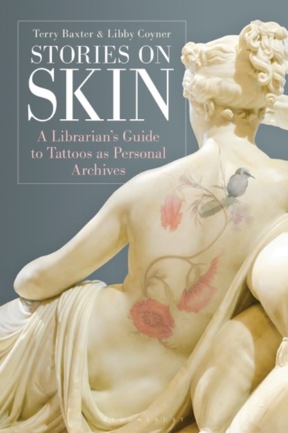Stories on Skin, Terry (Multnomah County Archives Baxter ; Libby (University of Massachusetts Amherst Coyner-Tsosie - Gebonden - 9798216185482
