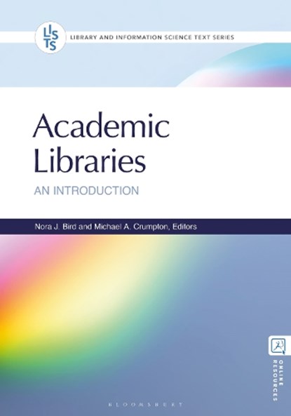 Academic Libraries, Nora J. (University of North Carolina-Greensboro Bird ; Michael A. (University of North Carolina-Greensboro Crumpton - Paperback - 9798216198017