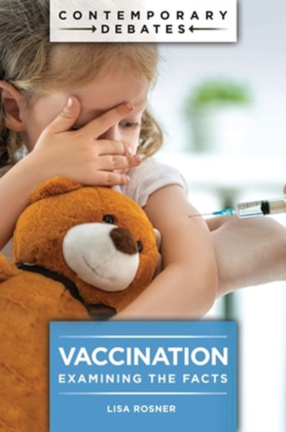 Vaccination: Examining the Facts, Lisa Rosner - Paperback - 9798216201717